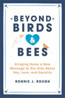 Beyond Birds & Bees