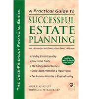 A Practical Guide to Successful Estate Planning