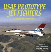 U.S. Air Force Jet Fighter Prototypes