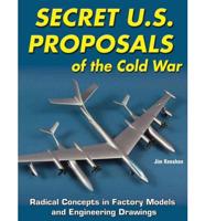 Secret U.S. Aircraft Proposals of the Cold War