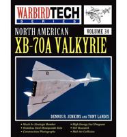 North American Xb-70a Valkyrie - Warbird Tech Vol 34