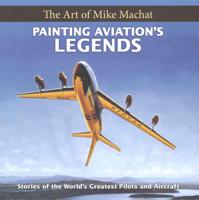 Painting Aviation's Legends