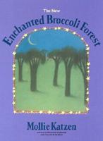 The New Enchanted Broccoli Forest