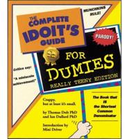 The Complete's Idoit's Guide for Dumies