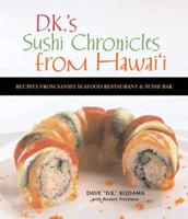 D.K.'s Sushi Chronicles from Hawai'i