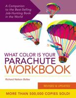 What Color Is Your Parachute? Workbook, Revised