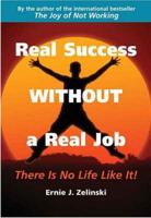 Real Success Without a Real Job