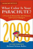The 2008 What Color Is Your Parachute?