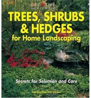 Trees, Shrubs & Hedges for Home Landscaping