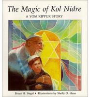 The Magic of Kol Nidre