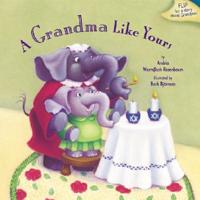 A Grandma Like Yours