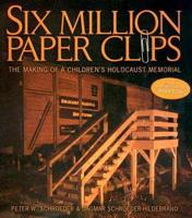 Six Million Paper Clips