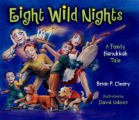 Eight Wild Nights: A Family Hannukah