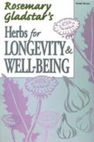 Rosemary Gladstar's Herbs for Longevity & Well-Being