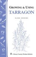 Growing & Using Tarragon