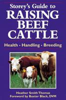 Storey's Guide to Raising Beef Cattle