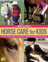 Cherry Hill's Horse Care for Kids