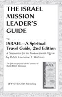 Israel Mission Leader's Guide: to Israel-A Spiritual Travel Guide, 2nd Edition