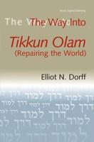 The Way Into Tikkun Olam (Repairing the World)