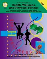 Health, Wellness, and Physical Fitness, Grades 5 - 8