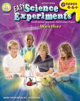 Easy Science Experiments, Grades 4 - 8