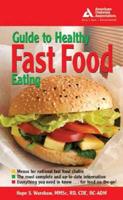 Guide to Healthy Fast-Food Eating