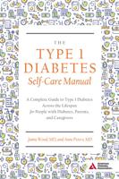 The Type 1 Diabetes Self-Care Manual