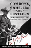 Cowboys, Gamblers, and Hustlers
