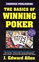 The Basics of Winning Poker: 5th Edition