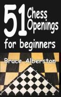 51 Chess Openings for Beginners