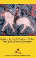 Ballads of the North, Medieval to Modern