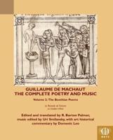 Guillaume De Machaut Volume 2 The Boethian Poems Le Remede De Fortune and Le Confort D'ami