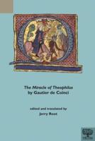 The Miracle of Theophilus by Gautier De Coinci