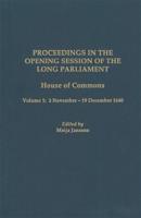 Proceedings in the Opening Session of the Long Parliament, House of Commons