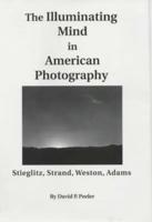 The Illuminating Mind in American Photography