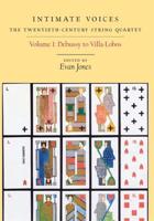 Intimate Voices Volume 1 Debussy to Villa-Lobos