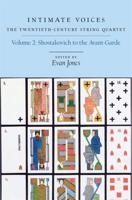 Intimate Voices Volume 2 Shostakovich to the Avant-Garde