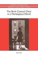 The Birth Control Clinic in a Marketplace World