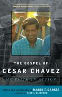 The Gospel of César Chávez: My Faith in Action
