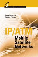 IP/ATM Mobile Satellite Networks