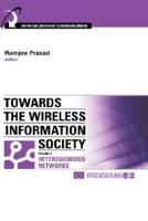 Towards the Wireless Information Society. Vol. 2 Heterogeneous Networks