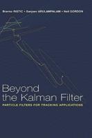 Beyond the Kalman Filter