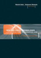 New Photonics Technologies for the Information Age
