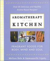 Aromatherapy in the Kitchen
