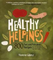 Healthy Helpings 800 Fast and Fabulous Recipes for the Kosher or Not Cook