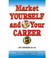 Market Yourself and Your Career