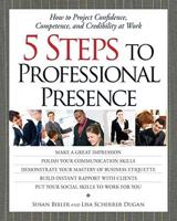 5 Steps to Professional Presence