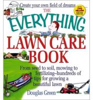 The Everything Lawn Care Book