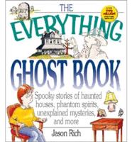 The Everything Ghosts Book