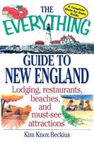 The Everything Guide to New England